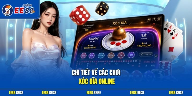 Chi tiết về các chơi xóc đĩa online
