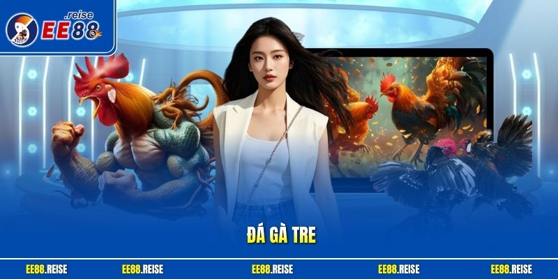 Đá gà tre