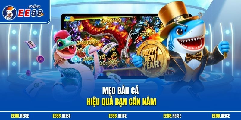 Mẹo bắn cá hiệu quả bạn cần nắm